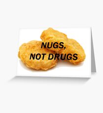 NUGS, NICHT DROGEN Grußkarte