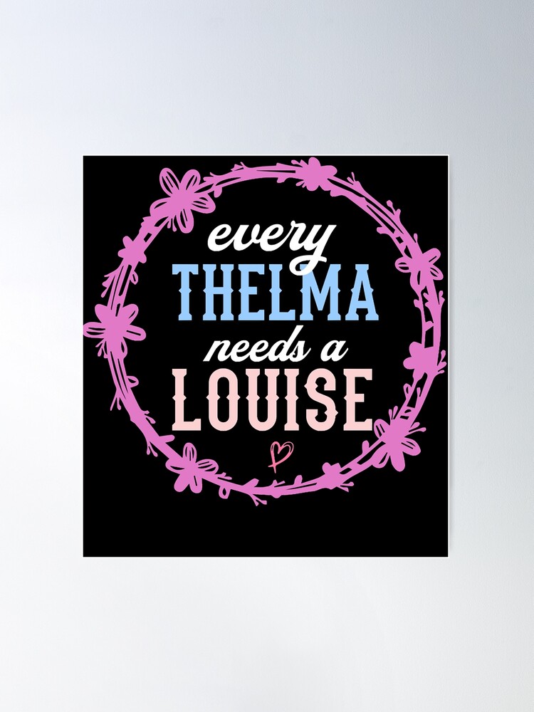 Gifts Idea Thelma Movie Fim Louise Gifts For Birthday Poster for Sale by  GaudenBozzelli