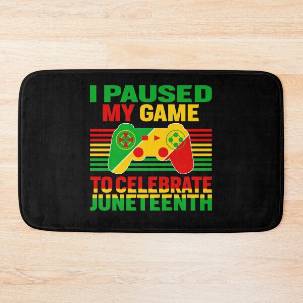 Item preview, Juneteenth Gamer I Paused My Game To Celebrate Juneteenth designed and sold by EIMgraphic.