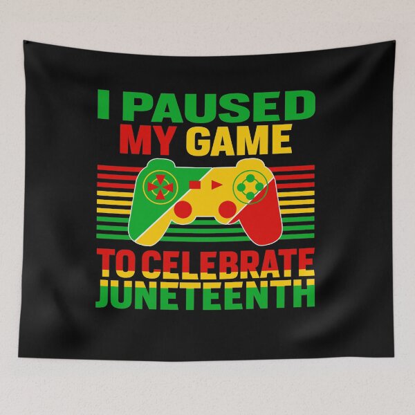Item preview, Juneteenth Gamer I Paused My Game To Celebrate Juneteenth designed and sold by EIMgraphic.