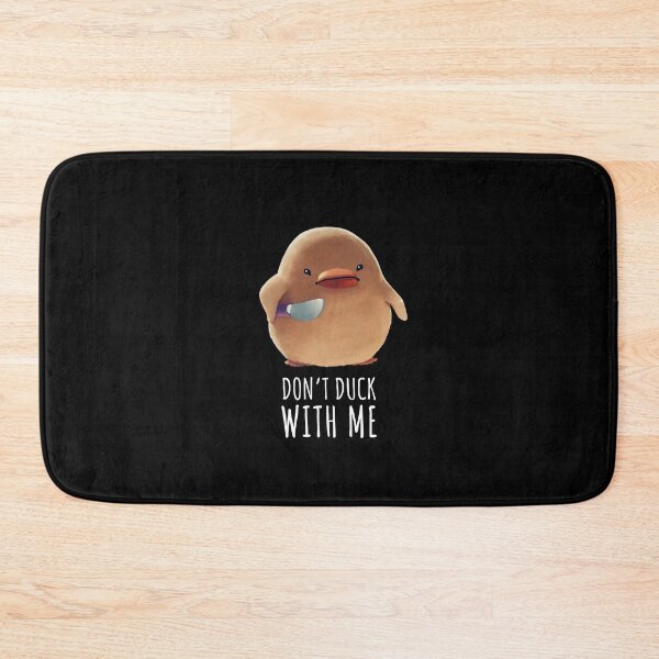 Item preview, Don't Duck With Me - Meme designed and sold by Mashz.