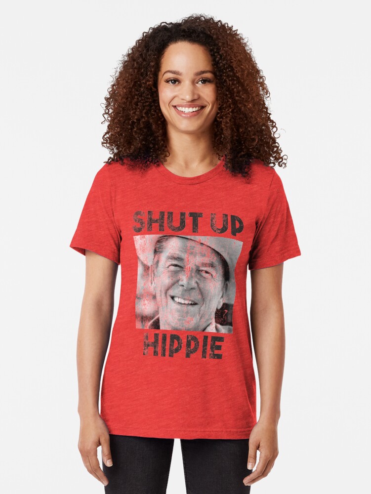 shut up hippie t shirt