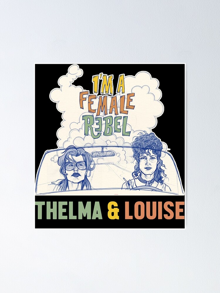 Women Men Thelma Movie Fim Louise Gifts For Movie Fan Poster for Sale by  GaudenBozzelli