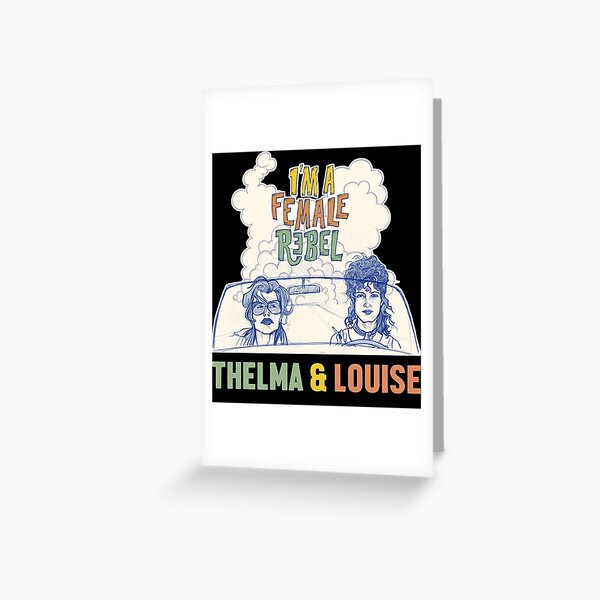 Retro Vintage Thelma Movie Fim Louise Gifts For Everyone Greeting Card for  Sale by GaudenBozzelli