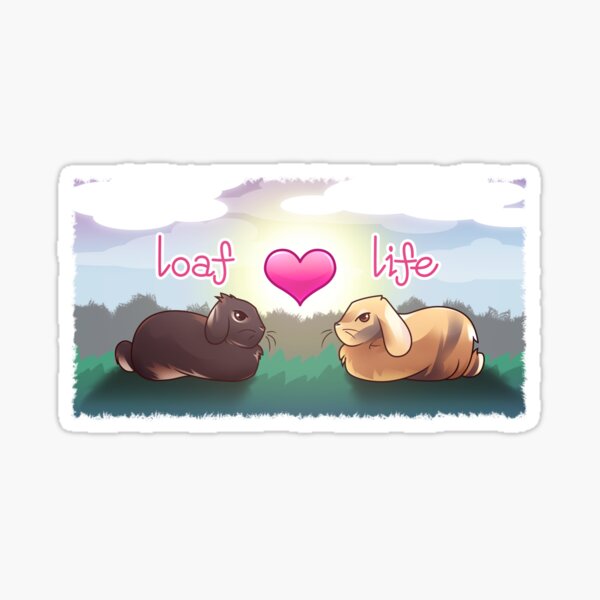 Loaf Life Sticker