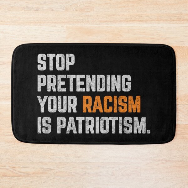 Item preview, STOP PRETENDING YOUR RACISM IS PATRIOTISM anti racist t-shirt  designed and sold by cizito.