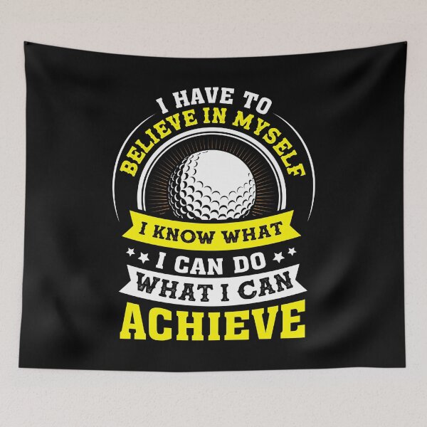 Item preview, Golf Saying - I Have To Believe In Myself designed and sold by deepan chandrasekaran.