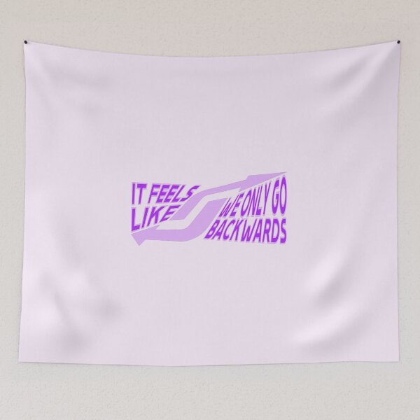 Item preview, IT FEELS LIKE WE ONLY GO BACKWARDS purple designed and sold by everything4eva.