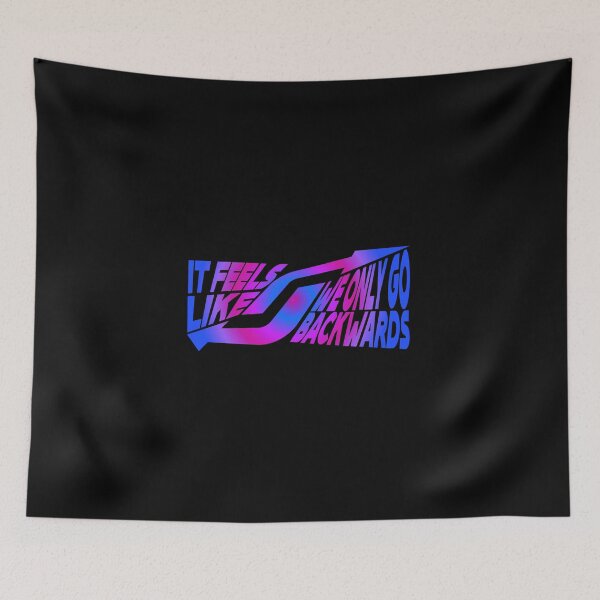 Item preview, IT FEELS LIKE WE ONLY GO BACKWARDS psychedelic designed and sold by everything4eva.