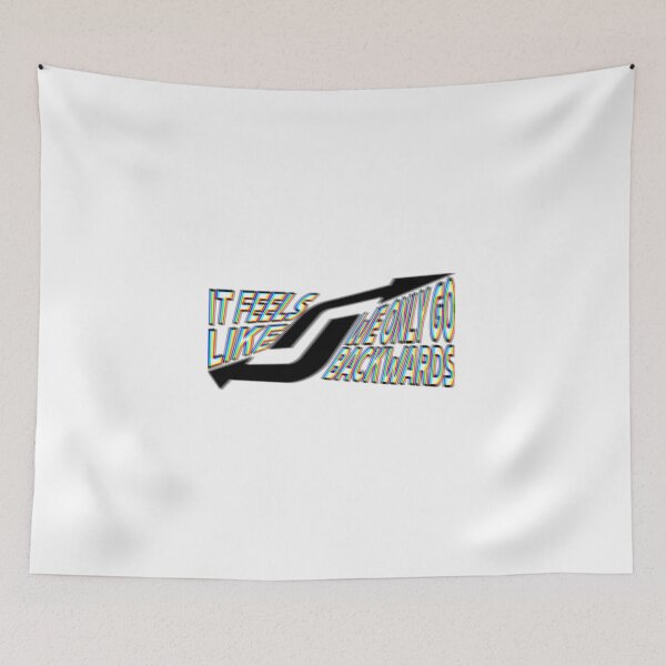 Item preview, IT FEELS LIKE WE ONLY GO BACKWARDS distorted designed and sold by everything4eva.