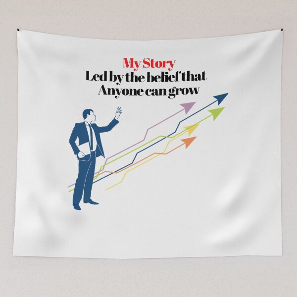 Item preview, My Story Led by the belief that Anyone can grow designed and sold by exclusivebucket.