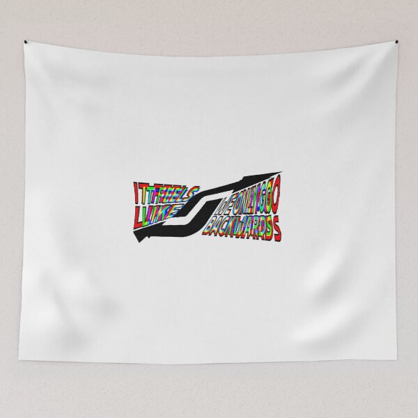Item preview, IT FEELS LIKE WE ONLY GO BACKWARDS extremely distorted designed and sold by everything4eva.