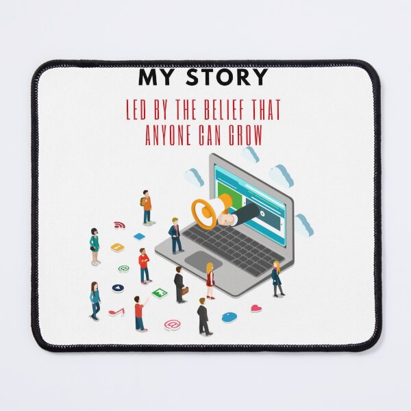 Item preview, My Story Led by the belief that Anyone can Grow designed and sold by exclusivebucket.