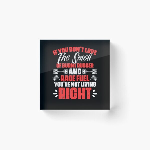 Item preview, If You Don't Love The Smell Of Burnt Rubber Funny Car Racer designed and sold by Nessshirts.