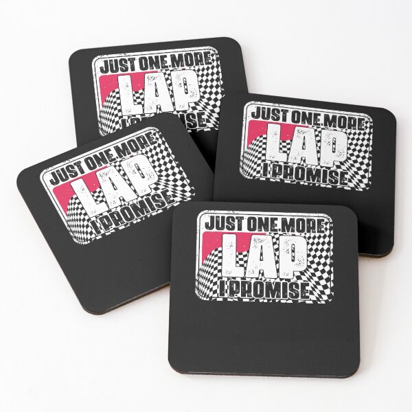 Item preview, Just One More Funny Auto Racing Humor For A Race Car Driver designed and sold by Nessshirts.