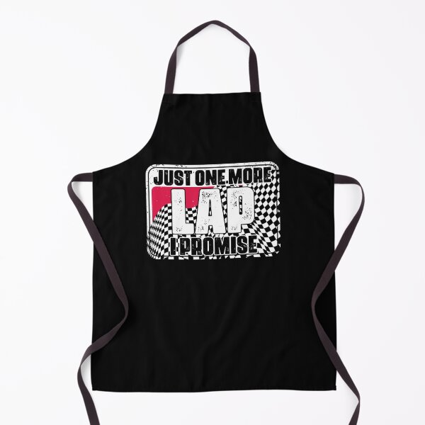 Item preview, Just One More Funny Auto Racing Humor For A Race Car Driver designed and sold by Nessshirts.