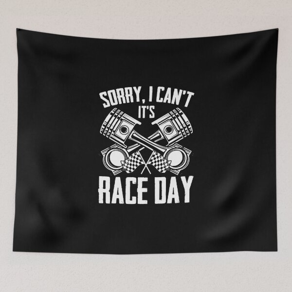 Item preview, Sorry I Can't Funny Race Day Humor For Auto Racecar Drivers designed and sold by Nessshirts.