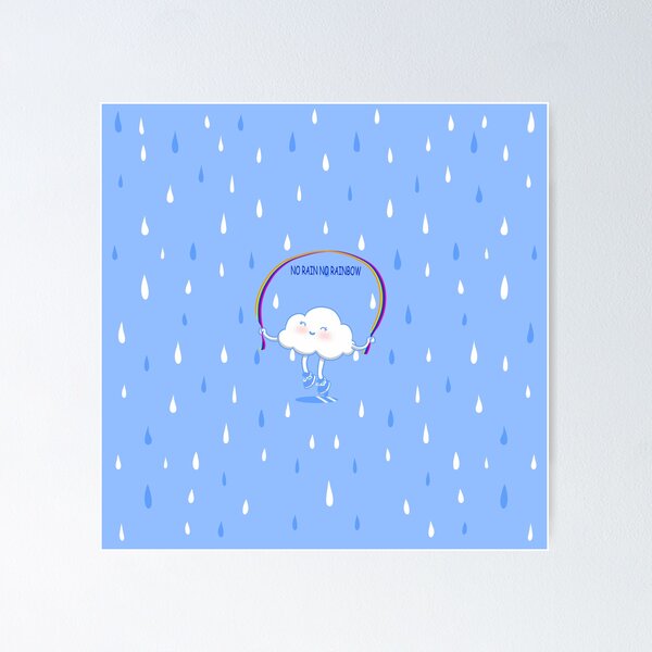 Item preview, NO RAIN NO RAINBOW designed and sold by MAYRA PEREZ.