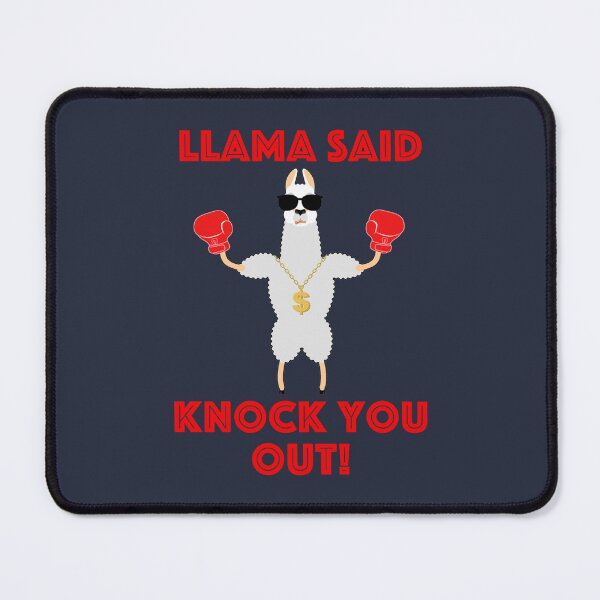 Item preview, LLama Said Knock You Out designed and sold by AndreiRatiu.