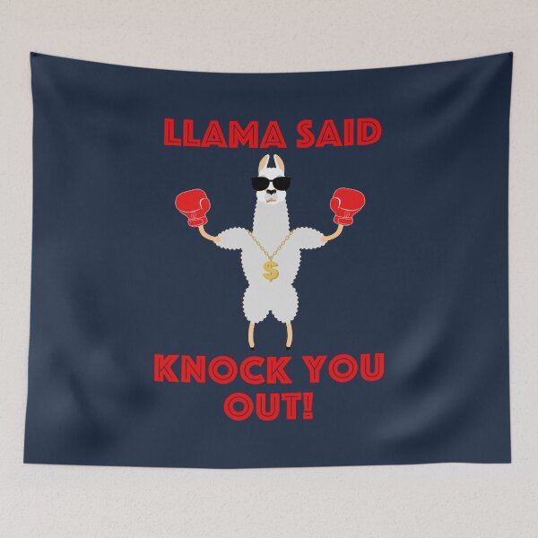 Item preview, LLama Said Knock You Out designed and sold by AndreiRatiu.