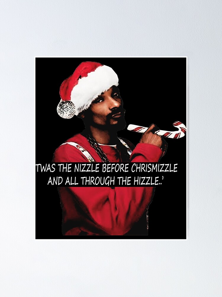 "Snoop Dogg on Christmas " Poster for Sale by AnosbergStore Redbubble
