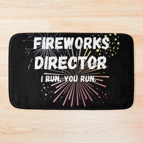 Item preview, FUNNY 4th of July T-shirt, Fireworks Director I Run You Run designed and sold by mystylecorner.
