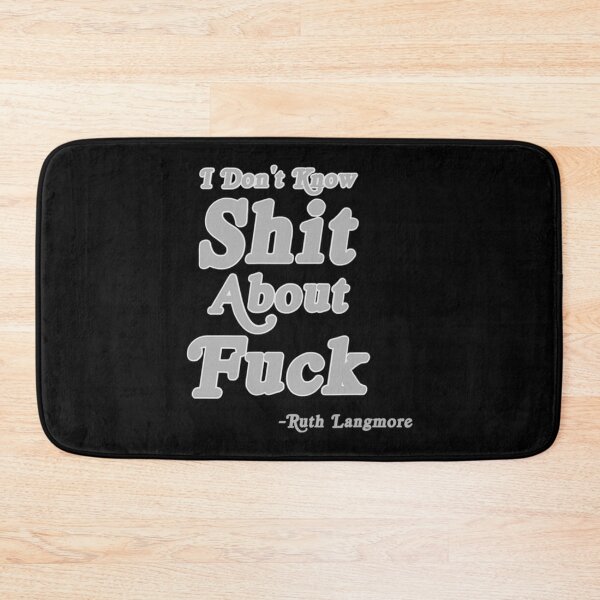 Item preview, I Don_t Know Shit About Fuck Ruth Langmore    designed and sold by ImeldaJenazan.
