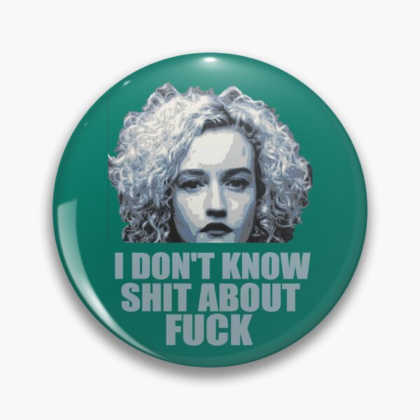 Item preview, i don_t know shit about fuck, ozark, i dont know shit about fuck, ruth langmore, ruth langmore      designed and sold by ImeldaJenazan.