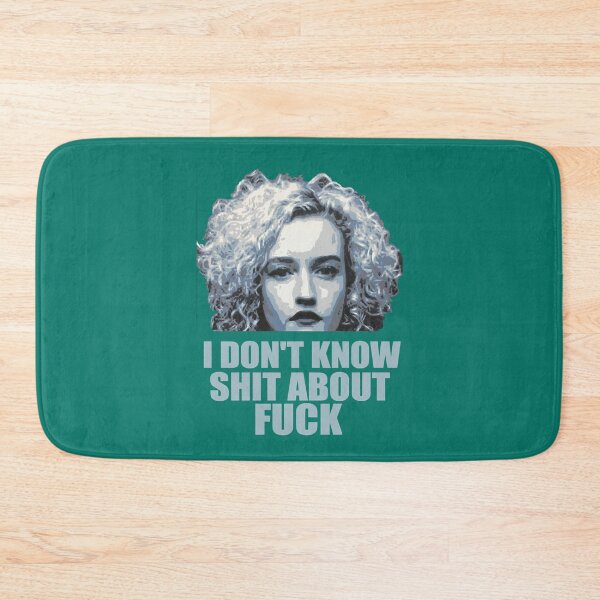 Item preview, i don_t know shit about fuck, ozark, i dont know shit about fuck, ruth langmore, ruth langmore      designed and sold by ImeldaJenazan.