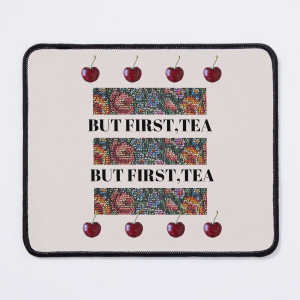 Item preview, But first, tea designed and sold by boomantique.