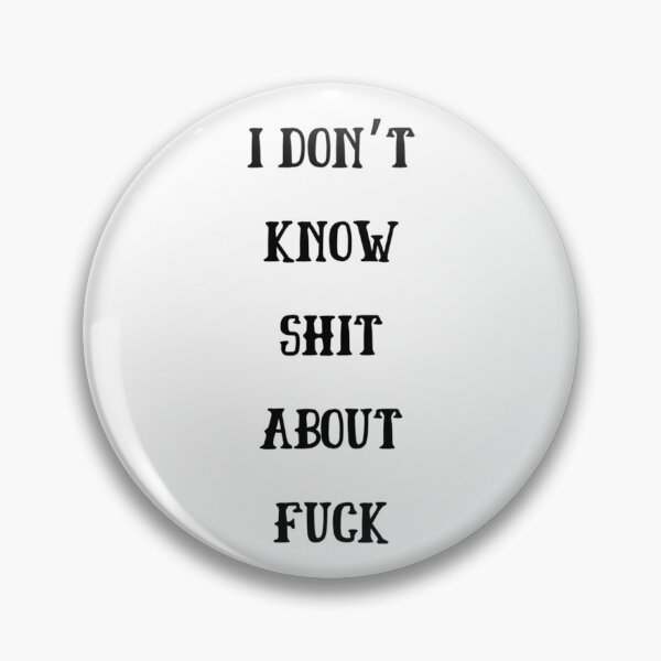Item preview, I DON’T KNOW SHIT ABOUT FUCK RUTH LANGMORE QUOTE OZARK                      designed and sold by ImeldaJenazan.