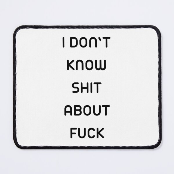 Item preview, I DON’T KNOW SHIT ABOUT FUCK RUTH LANGMORE QUOTE OZARK                 designed and sold by ImeldaJenazan.