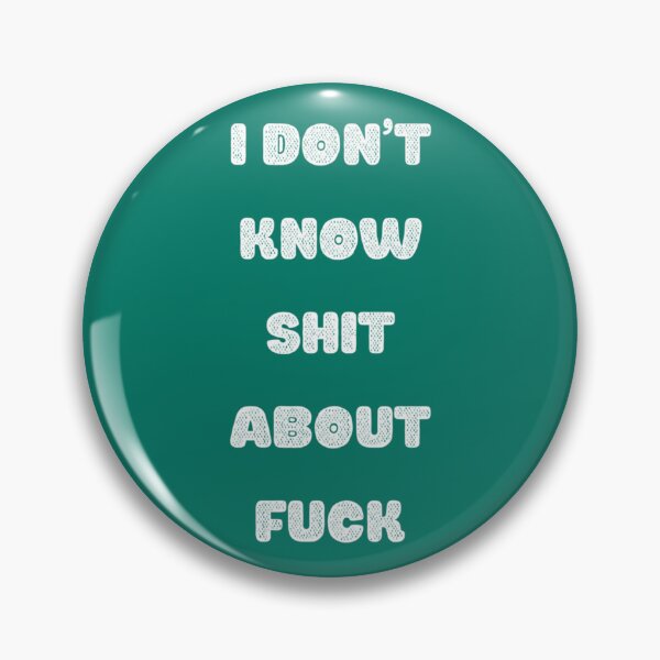 Item preview, I DON’T KNOW SHIT ABOUT FUCK RUTH LANGMORE QUOTE OZARK                designed and sold by ImeldaJenazan.