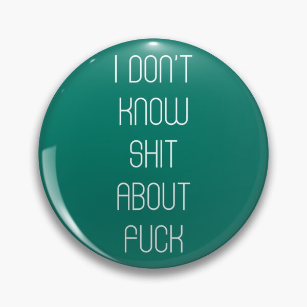Item preview, I DON’T KNOW SHIT ABOUT FUCK RUTH LANGMORE QUOTE OZARK              designed and sold by ImeldaJenazan.