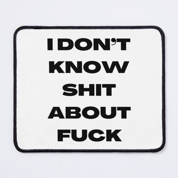 Item preview, I DON’T KNOW SHIT ABOUT FUCK RUTH LANGMORE QUOTE OZARK            designed and sold by ImeldaJenazan.