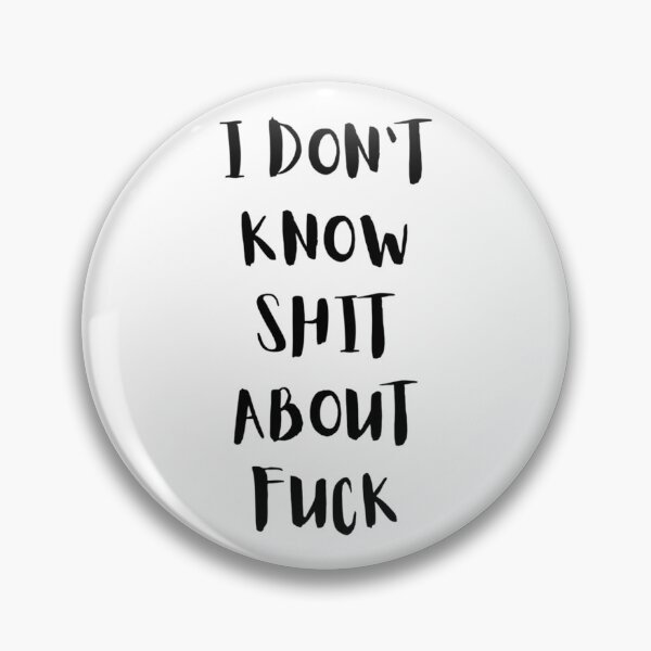 Item preview, I DON’T KNOW SHIT ABOUT FUCK RUTH LANGMORE QUOTE OZARK          designed and sold by ImeldaJenazan.