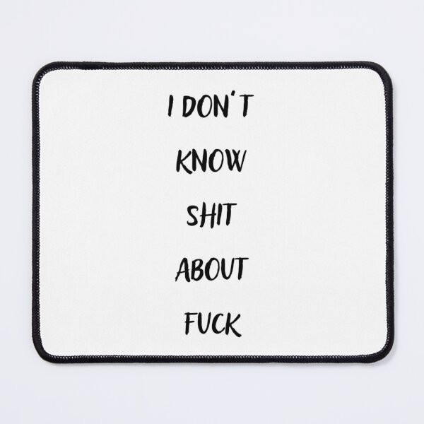 Item preview, I DON’T KNOW SHIT ABOUT FUCK RUTH LANGMORE QUOTE OZARK       designed and sold by ImeldaJenazan.