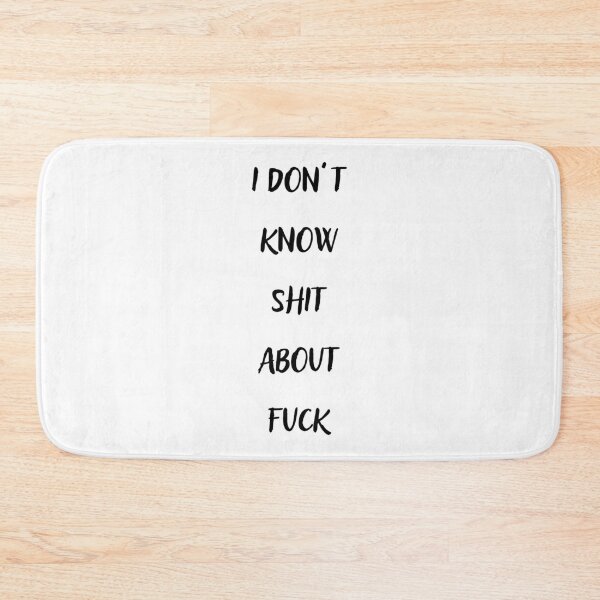 Item preview, I DON’T KNOW SHIT ABOUT FUCK RUTH LANGMORE QUOTE OZARK       designed and sold by ImeldaJenazan.
