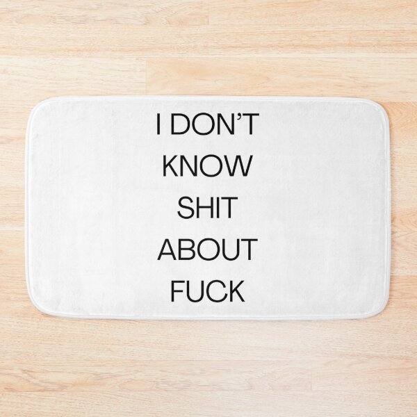 Item preview, I DON’T KNOW SHIT ABOUT FUCK RUTH LANGMORE QUOTE OZARK    designed and sold by ImeldaJenazan.