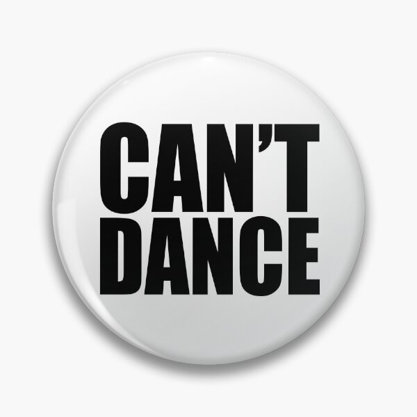 Item preview, Can't dance designed and sold by QueendarChanse.