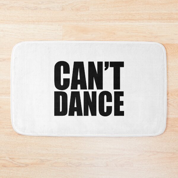 Item preview, Can't dance designed and sold by QueendarChanse.