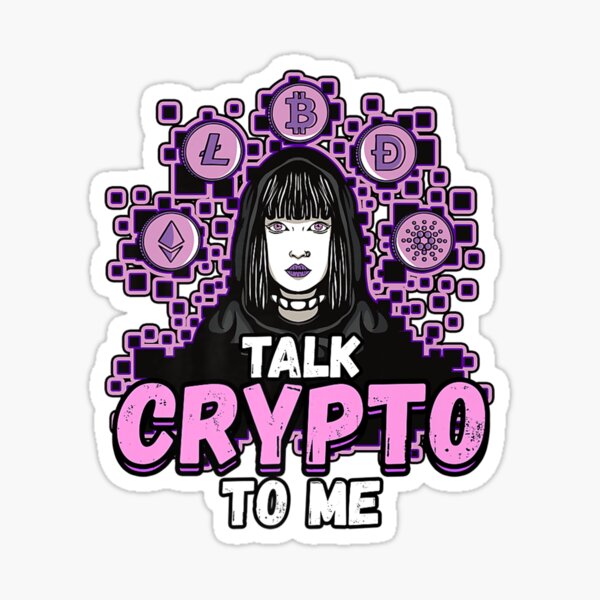Item preview, TALK CRYPTO TO ME CRYPTOCURRENCY MINING BTC designed and sold by sobriowslen.