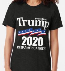 President Trump 2020 - Keep America Great Tri-blend T-Shirt