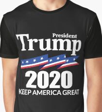 President Trump 2020 - Keep America Great Graphic T-Shirt