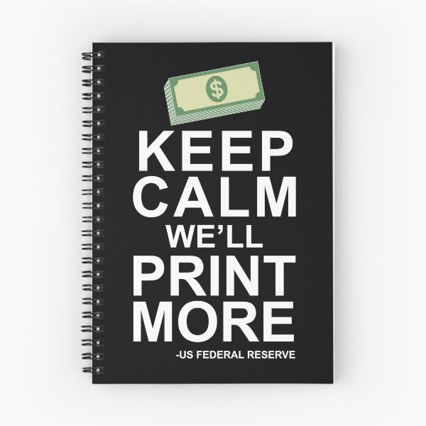 Item preview, Keep Calm We'll Print More US Federal Reserve Funny Inflation Recession Design designed and sold by trendyzcom.