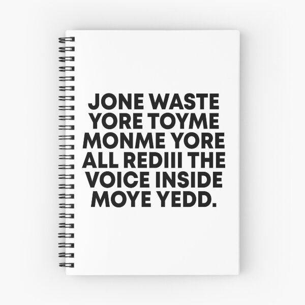 Item preview, Jone waste yore toyme monme yore all rediii the voice inside moye yedd designed and sold by andygiangore.