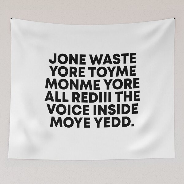 Item preview, Jone waste yore toyme monme yore all rediii the voice inside moye yedd designed and sold by andygiangore.