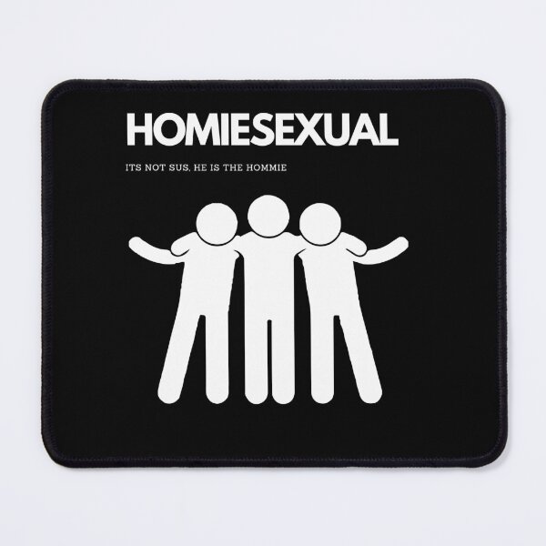 Item preview, Homiesexual designed and sold by Sam Artist.