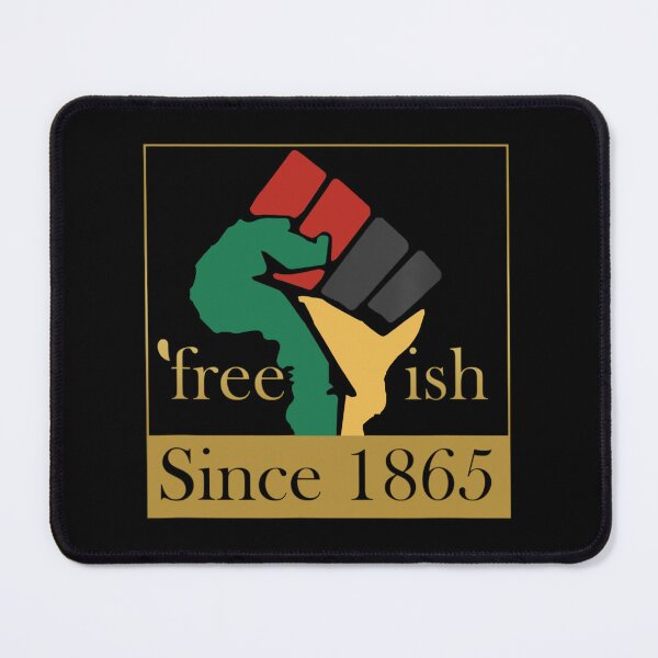 Item preview, FREE-ISH SINCE 1865 EMANCIPATION DAY JUNETEENTH FREEDOM DAY designed and sold by lukas69graphic.