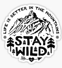 Stay Wild black Sticker